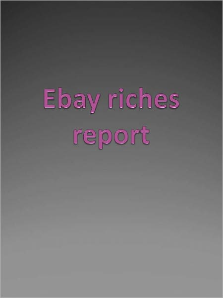 Ebay riches report