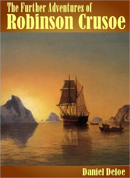 The Further Adventures of Robinson Crusoe