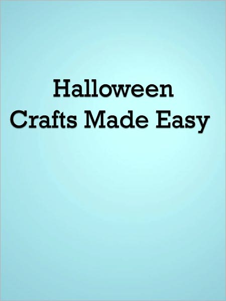 Halloween Crafts Made Easy