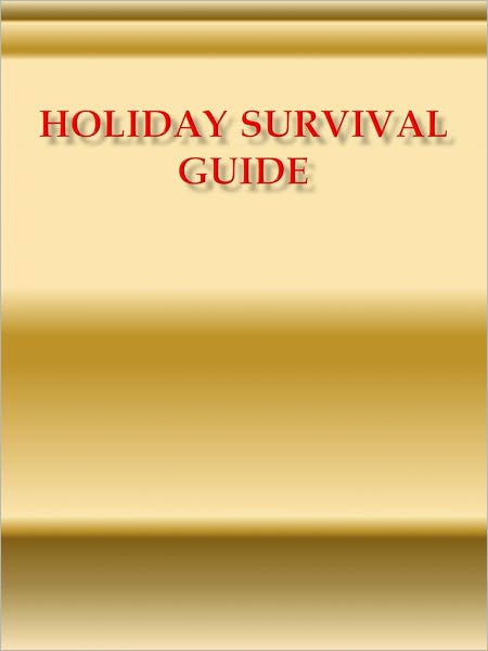 Holiday Survival Guide
