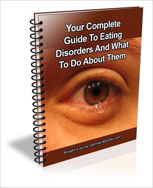 Your Complete Guide To Eating Disorders And What To Do About Them
