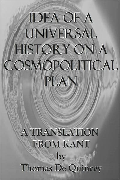 IDEA OF A UNIVERSAL HISTORY ON A COSMOPOLITICAL PLAN