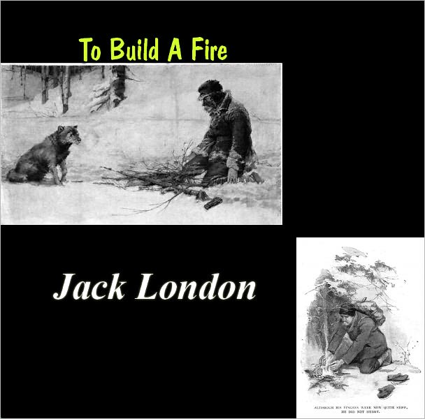 To Build a Fire