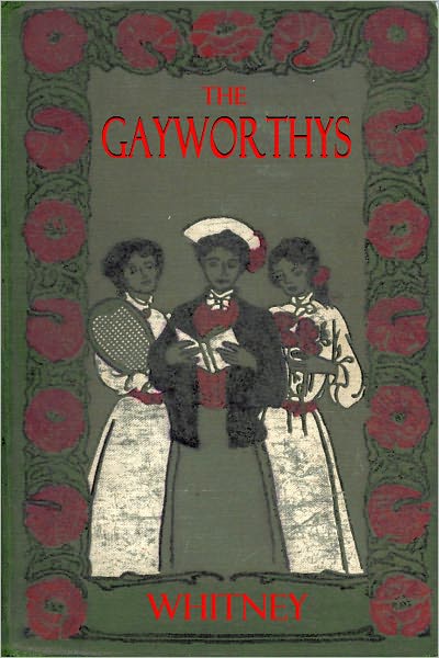 The Gayworthys - A Story of Threads and Thrums