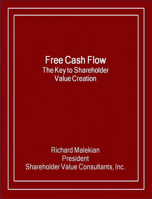 Free Cash Flow: The Key to Shareholder Value Creation