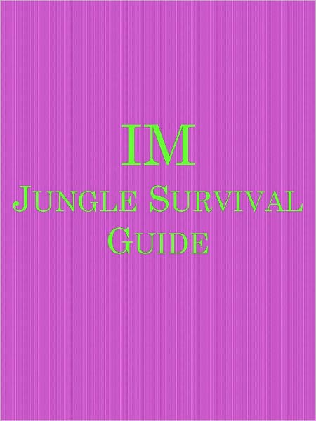 IM Jungle Survival Guide