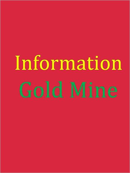 Information Gold Mine