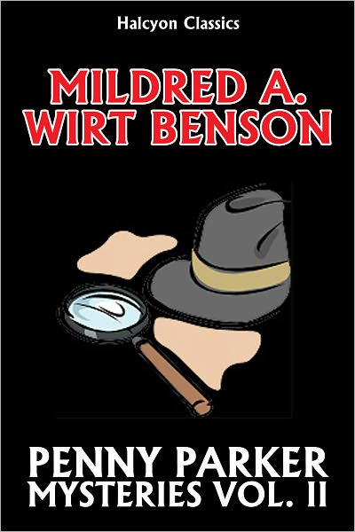 The Penny Parker Mystery Series Volume II by Mildred A. Wirt