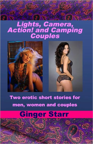 Lights, Camera, Action! and Camping Couples (Erotica/Erotic Fiction)