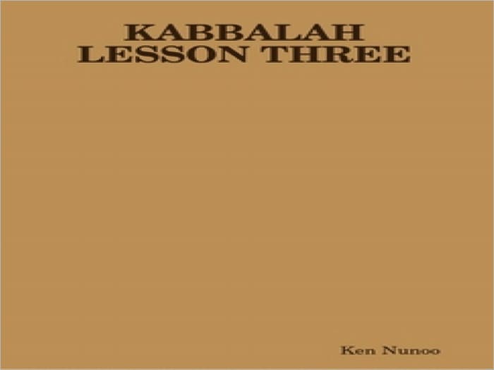 KABBALAH LESSON THREE
