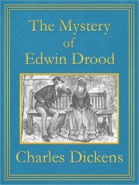 The Mystery of Edwin Drood: Premium Edition (Unabridged and Illustrated) [Optimized for Nook and Sony-compatible]