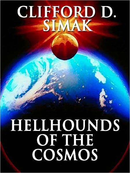 Hellhounds of the Cosmos