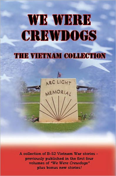 We Were Crewdogs - The Vietnam Collection (B-52)