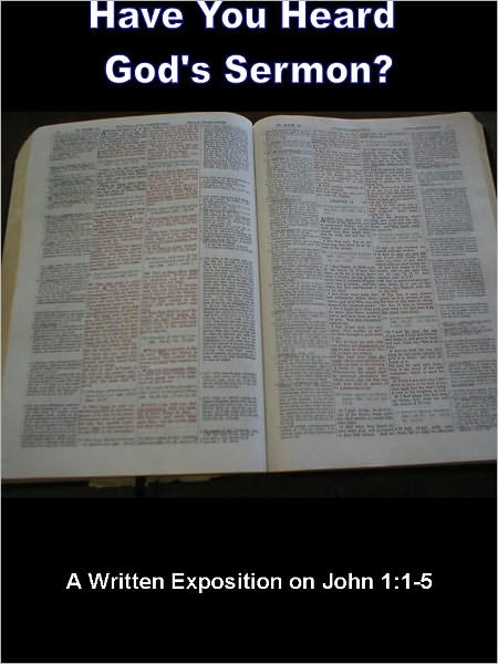 Have You Heard God's Sermon? - Sermon on John 1:1-5