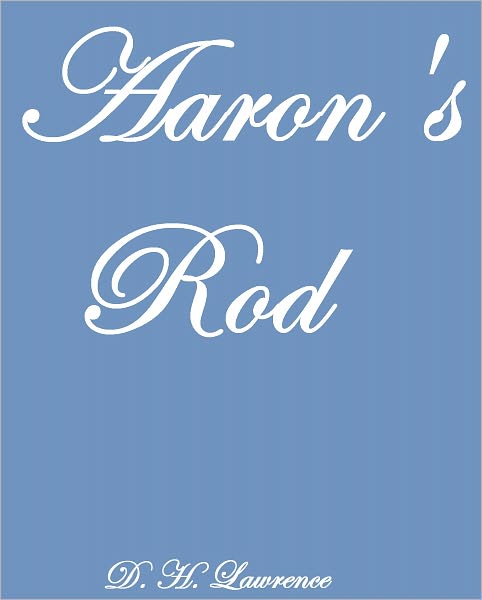 AARON'S ROD
