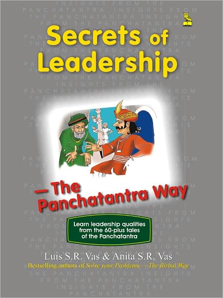 Secret Of Leadership Insights From The Panchatantra