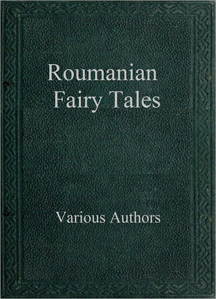 Roumanian Fairy Tales