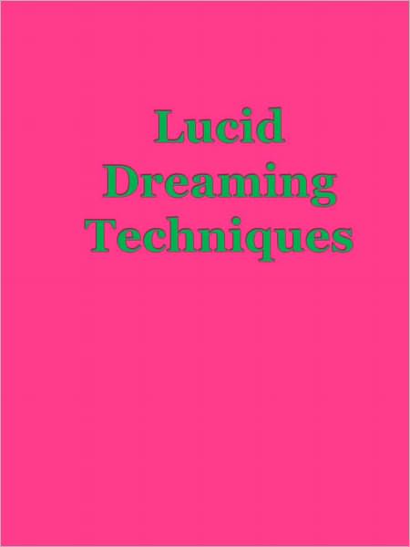 Lucid Dreaming Techniques