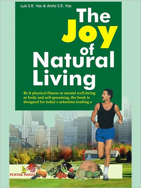 The Joy Of Natural Living