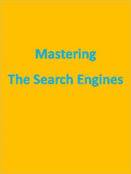 Mastering The Search Engines