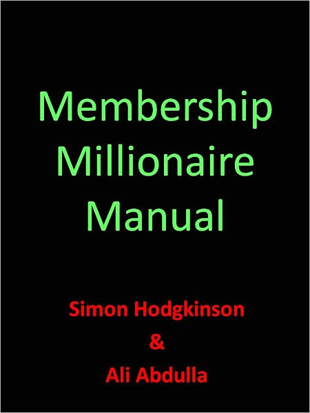Membership Millionaire Manual