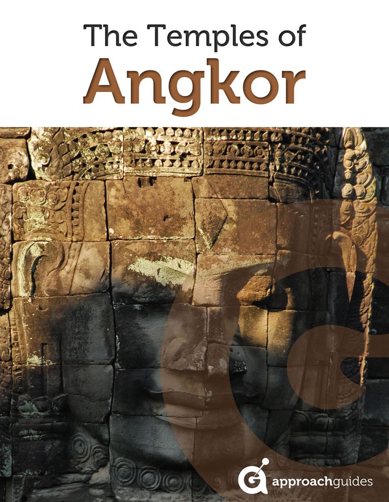 Cambodia Revealed: The Temples of Angkor (Southeast Asia Travel Guide with Angkor Wat)
