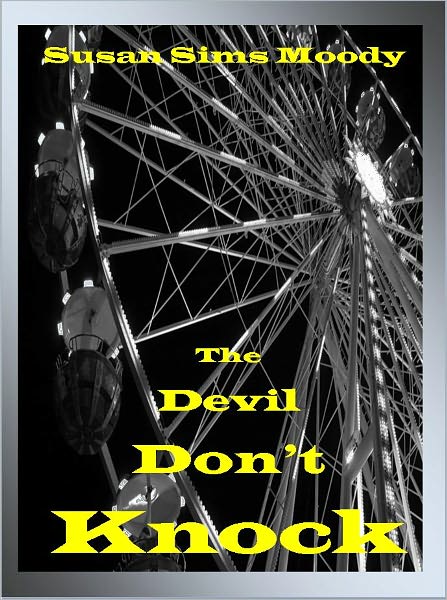 The Devil Don't Knock