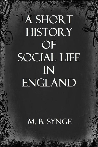 A Short History of Social Life in England