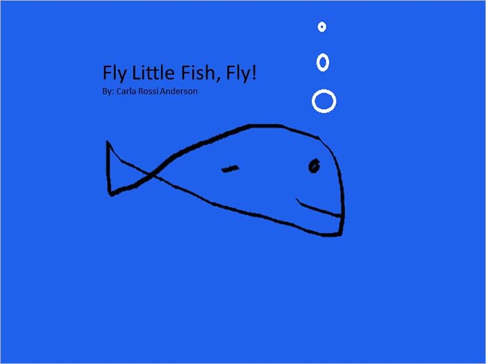 Fly Little Fish, Fly!