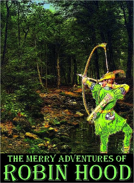 The Merry Adventures of Robin Hood