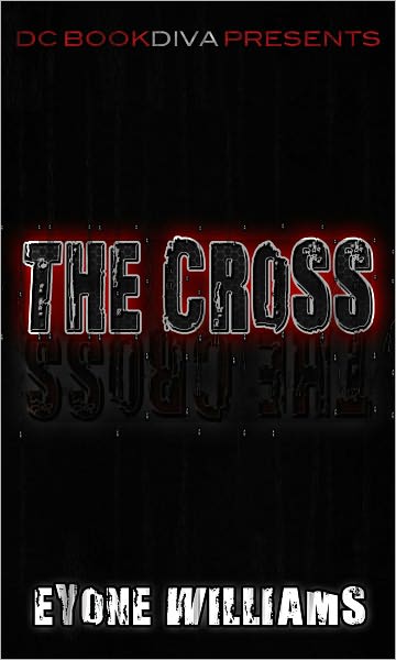 The Cross (DC Bookdiva Presents Urban E-Reads)