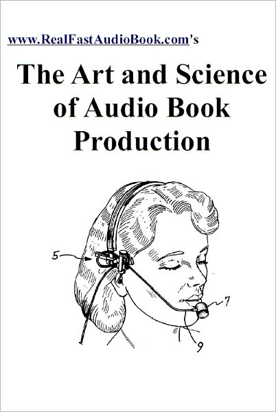 The Art and Science of Audio Book Production