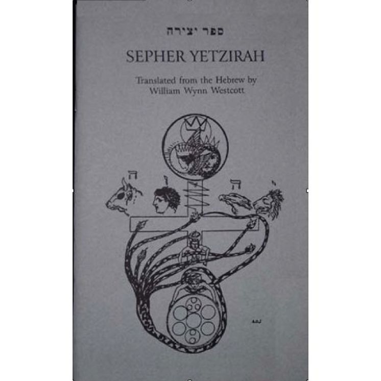 SEPHER YETZIRAH OR THE BOOK OF CREATION: Understanding the Gra Tree and Kabbalah