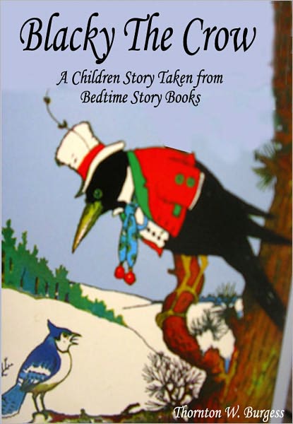 Blacky the Crow: A Children Story Taken from Bedtime Story Books