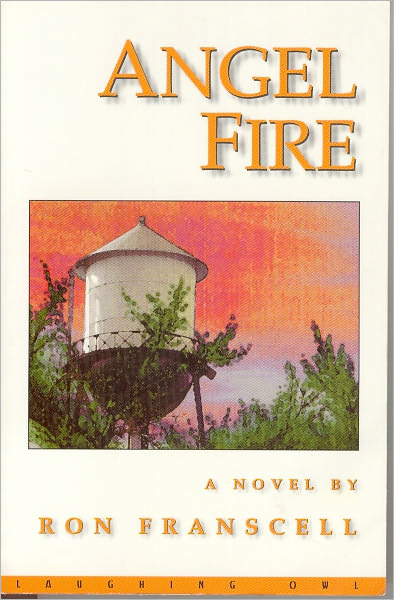 Angel Fire: A Novel