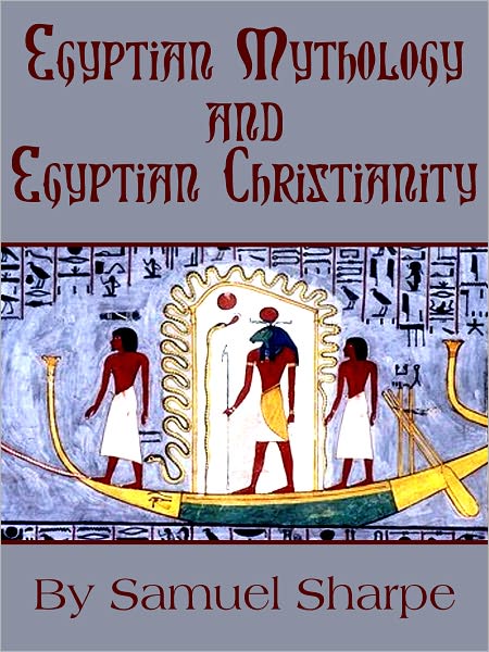 Egyptian Mythology And Egyptian Christianity
