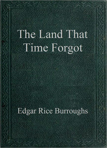 The Land That Time Forgot