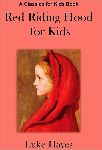 Red Riding Hood for Kids: A Read-to-Me Classic