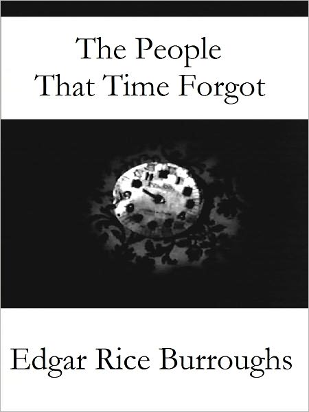 The People that Time Forgot
