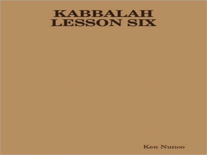 KABBALAH LESSON SIX