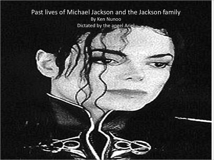 PAST LIVES OF MICHAEL JACKSON AND JACKSON FAMILY