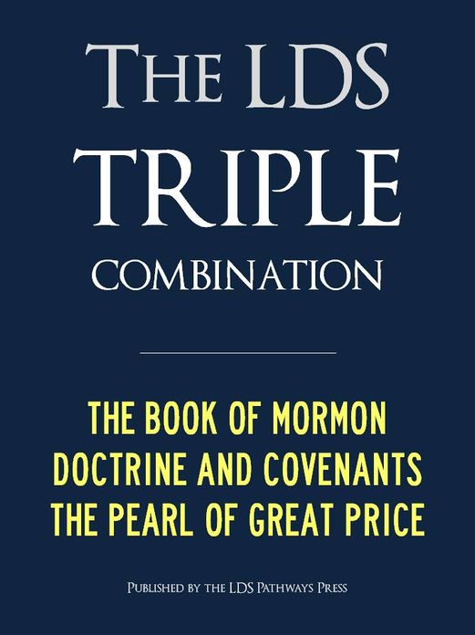 LDS TRIPLE COMBINATION (Premium Nook Edition): Book of Mormon Doctrine and Covenants Pearl of Great Price - CONTAINS FULL CHAPTER HEADINGS