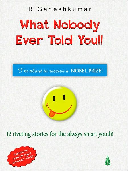 What Nobody Ever Told You