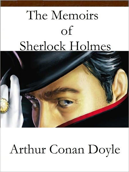 The Memoirs of Sherlock Holmes