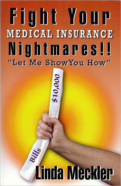 How To Fight Your Medical Insurance Nightmares