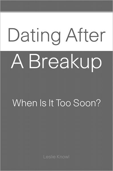Dating After A Breakup: When Is It Too Soon?