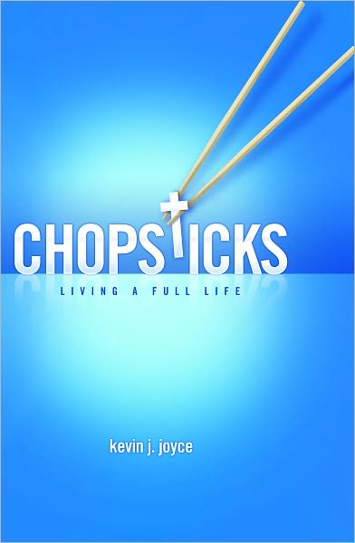 Chopsticks: Living A Full Life