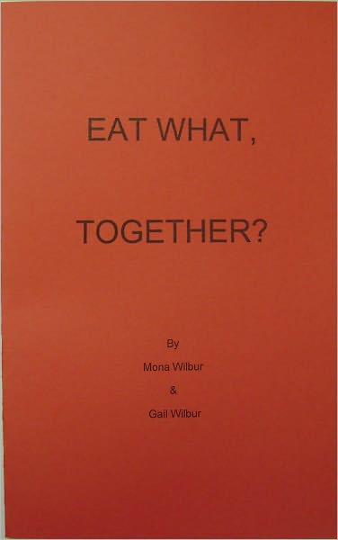 EAT WHAT, TOGETHER?