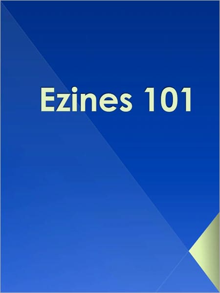 Ezines 101