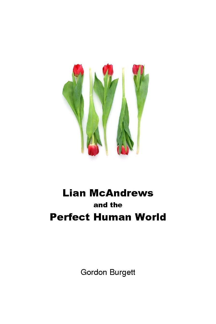 Lian McAndrews and the Perfect Human World